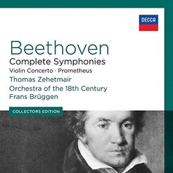 Frans Brüggen / Orchestra Of The 18th Century / Ludwig van Beethoven / Thomas Zehetmair Complete Symphonies / Violin Concerto • Prometheus Vinyl LP
