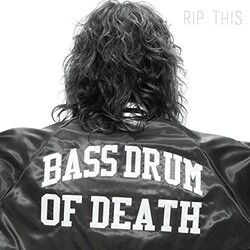 Bass Drum Of Death Rip This VINYL LP