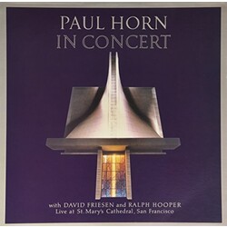 Paul Horn In Concert: St. Marys Cathedral (S.F) Vinyl LP