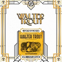 Walter Trout Unspoiled By Progress Vinyl LP
