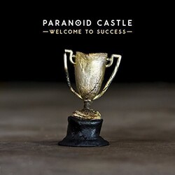 Paranoid Castle Welcome To Success Vinyl LP