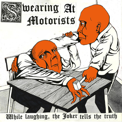 Swearing At Motorists While Laughing The Joker Tells The Truth 180gm Vinyl LP