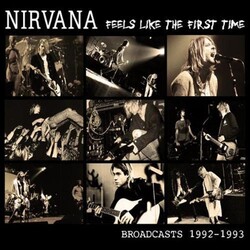 Nirvana Feels Like The First Time Vinyl 2 LP