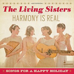 The Living Sisters Harmony Is Real Songs For A Happy Holiday Vinyl LP