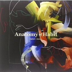 Anatomy Of Habit Ciphers & Axioms Vinyl LP