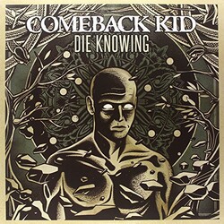 Comeback Kid Die Knowing Vinyl LP