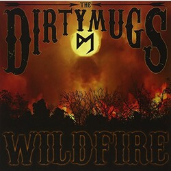 Dirty Mugs Wildfire Vinyl LP