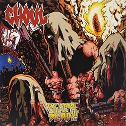 Ghoul We Came For The Dead Vinyl LP