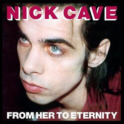 Nick & Bad Seeds Cave From Her To Eternity Vinyl LP