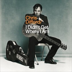 Chris Difford I Didn't Get Where I Am 180gm Vinyl 2 LP +g/f
