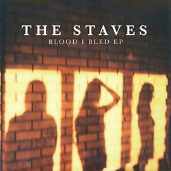 Staves Blood I Bled Vinyl 12"