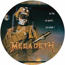 Megadeth So Far So Good So What picture disc Vinyl LP