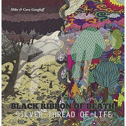 Mike Gangloff Black Ribbon Of Death Silver Thread Of Life Vinyl LP