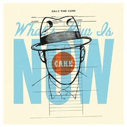 Cake Whats Now Is Now Coloured 7"