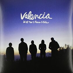 Valencia We All Need A Reason To Believe vinyl LP