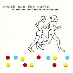 Death Cab For Cutie We Have The Facts And We'Re Voting Yes 180gm Vinyl LP