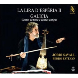 Savall / Estevan La Lira D'Esperia Ii-Galicia-Cantos Da Terra E Dan SACD CD