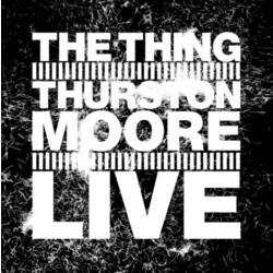 Thing With Thurston Moore Live Vinyl LP