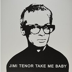 Jimi Tenor Take Me Baby (Uk) 12in