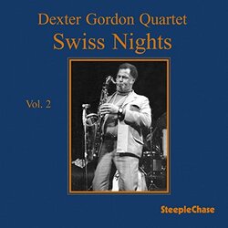 Dexter Gordon Swiss Nights 2 Vinyl LP