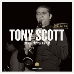 Suessdorf Romberg Coots Scott Gillespie Lost Tapes Tony Scott In Germany 1957 & Asia 1962 vinyl LP