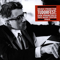Various / David Tudor Music From The Tudorfest: San Francisco Tape Music Center 1964 Vinyl LP