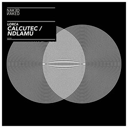 Lorca CALCUTEC/NDLAMU  Vinyl 12"