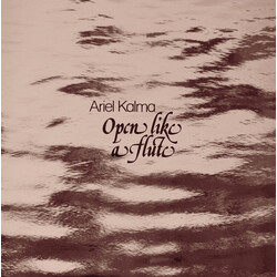 Ariel Kalma Open Like A Flute Vinyl 2 LP