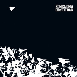 Songs: Ohia Didn't It Rain deluxe Vinyl 2 LP