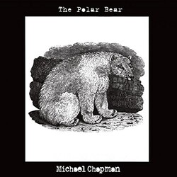 Michael Chapman Polar Bear Vinyl LP