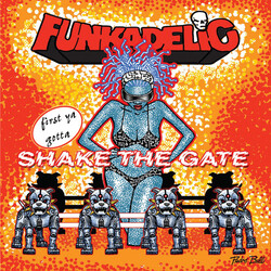 Funkadelic First You Gotta Shake The Gate 3 CD