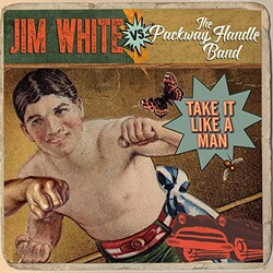 Jim White Vs. Packway Handle Band Take It Like A Man Vinyl LP +g/f
