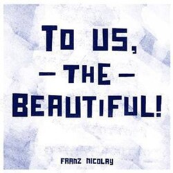 Franz Nicolay TO US THE BEAUTIFUL  Coloured Vinyl LP