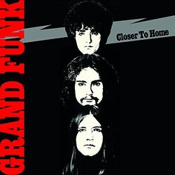 Grand Funk Railroad Closer To Home Vinyl LP
