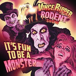 Ripper / Rodent Show Vi Its Fun To Be A Monster Vinyl LP