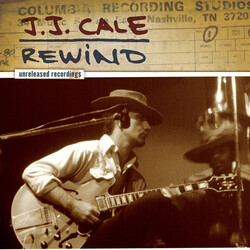 CaleJ.J. J.J. Cale: Rewind The Unreleased Recordings Vinyl LP