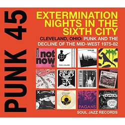 Soul Jazz Records Presents Punk 45: Extermination Nights In The Sixth City Vinyl 2 LP