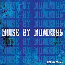Noise By Numbers High On Drama Vinyl LP