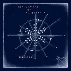 Six Organs Of Admittance Hexadic Vinyl LP