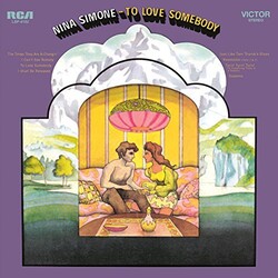 Nina Simone To Love Somebody Vinyl LP
