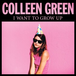 Colleen Green I Want To Grow Up Vinyl LP