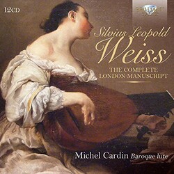 Sylvius Leopold Weiss / Michel Cardin The Complete London Manuscript