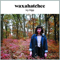 Waxahatchee Ivy Tripp Vinyl LP