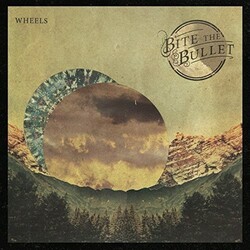Bite The Bullet Wheels Vinyl LP