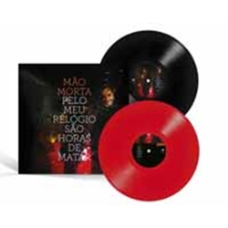 Mao Morta Pelo Meu Relogio (Red/Black Vinyl) Coloured Vinyl 2 LP