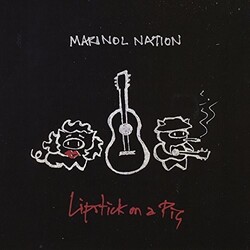 Marinol Nation Lipstick On A Pig Vinyl LP