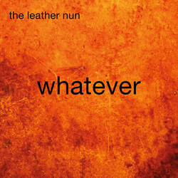 Leather Nun Whatever Vinyl LP