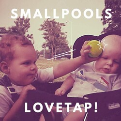 Smallpools Lovetap Vinyl LP