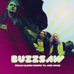 Buzzsaw From Lemon Drops To Acid Rock Vinyl 2 LP