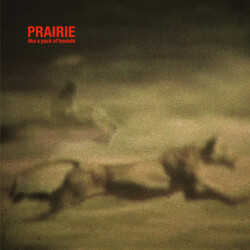 Prairie Like A Pack Of Hounds Vinyl LP